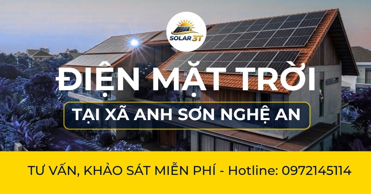 Tư Vấn, Khảo Sát & Thi Công Điện Mặt Trời Trọn Gói Tại Anh Sơn Nghệ An