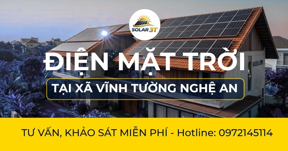 Tư Vấn, Khảo Sát & Thi Công Điện Mặt Trời Trọn Gói Tại Vĩnh Tường Nghệ An